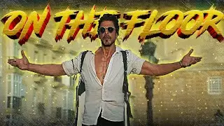 On The Floor Ft SRK Edit Status🔥| Dunki vs Salaar🔥