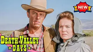 Death Valley Days 🐴⚔️ Out of the Valley of Death ⚔️🐴 Best Cowboy Movies 2025