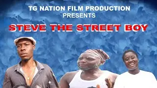STEVE  THE STREET BOY, produced by TG Nation 