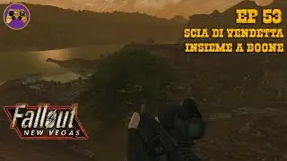 Fallout New Vegas PC New Playthrough - EP53 (Scia di vendetta insieme a Boone)