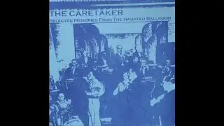 The Caretaker -  Selected Memories From The Haunted Ballroom | By the seaside