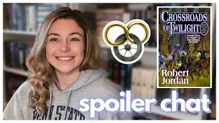 🌙 Crossroads of Twilight *SPOILER CHAT* (Wheel of Time #10) 🌙