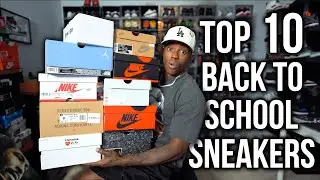 TOP 10 SNEAKERS For Back To School 2022 // Buy Now While RESELL Value Is Low (Affordable)