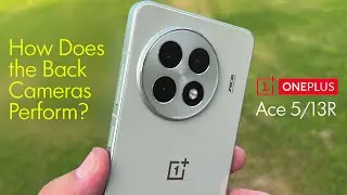 OnePlus Ace 5/13R Camera Overview