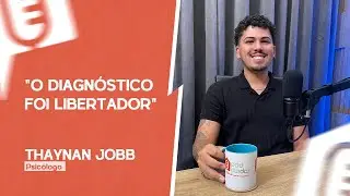 DIAGNÓSTICO FOI LIBERTADOR  [THAYNAN JOBB] | PODCUIDAR #04