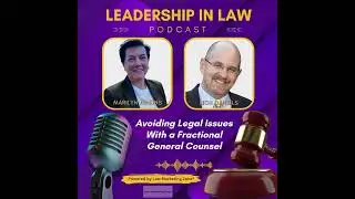 17 Avoiding Legal Issues with a Fractional General Counsel with Rich Daniels