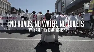Why Are They Ignoring Us | Basic Service Issues in Cape Town