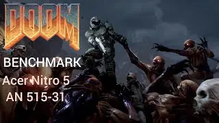DOOM (2016) BENCHMARK on MX150 | i5 8250u | 12GB RAM | Acer Nitro 5 AN 515-31 52MR