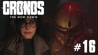 In der Fabrik (des Grauens) ✪ CRONOS: THE NEW DAWN #16