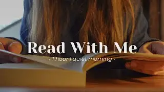 A Quiet Morning Read With Me 🍃 | 1 hour real-time, asmr page flipping sounds, no music