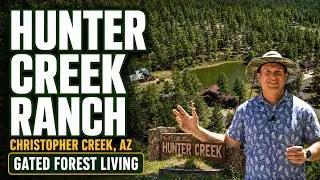Hunter Creek Ranch Christopher Creek AZ | Gated Mountain Community Real Estate Tour