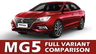 2021 MG5 Variant Models Full Comparison | Which variant suits you?