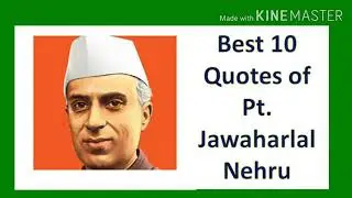 Inspiring Quotes of Jawaharlal Lal Nehru/10 Best Quotes of Pandit Jawaharlal Lal Nehru in English