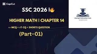 Higher Math Chapter 14 (Part-1) | ধাপে ধাপে সমাধান | SSC Bangla Tutorial
