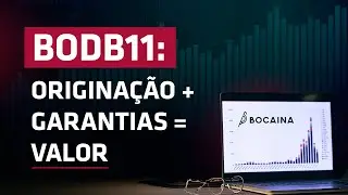 Como o BODB11 entrega inflação + retorno elevado com garantias fortes