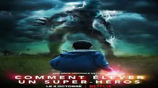 Comment &eacute;lever un super-h&eacute;ros 2019 - 2022 / 60 min / Drame, Science fiction  (Netflix)