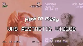 VHS AESTHETIC videos eazy tutorila