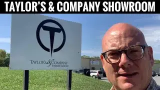 Visiting the Taylor&rsquo;s & Company Showroom