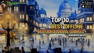 Top 10 Best OFFLINE Metroidvania/Platformer Games For Android&iOS | Best OFFLINE Games February 2025