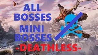 Sekiro: All BOSSES and MINI-BOSSES deathless (no revives) (SCUFFED SOUND)