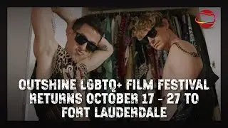 Outshine LGBTQ Film Festival Returns