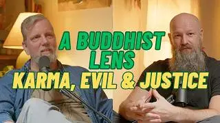 Karma, Evil, and the Illusion of Justice: A Buddhist Perspective