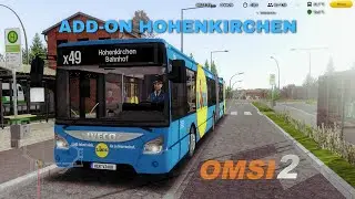 OMSI 2 Add-on Hohenkirchen &  IVECO Urbanway 18 | Logitech g29