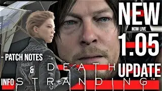 New Death Stranding 1.05 Update Patch Notes & Info news 2019