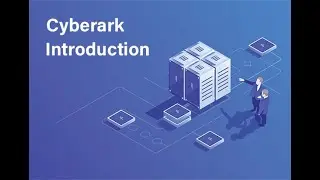 Introduction of Cyberark PAM