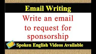 Write an email to request for sponsorship | email writing to request for sponsorship