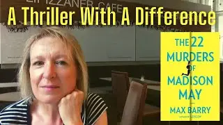 The 22 Murders of Madison May - a super speculative thriller