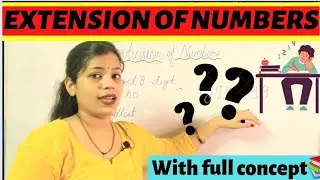 EXTENSION OF NUMBER || LARGE NUMBER || CLASS 5TH MATHS || CHAPTER 1