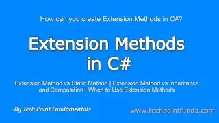 Extension Methods in C# | Extension Method vs Static Method | Extension Method vs Inheritance