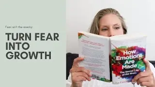 Fear Isn&rsquo;t the Enemy: How to Turn Fear Into Clarity & Growth