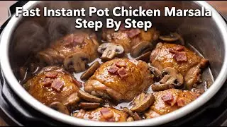 Fast Instant Pot Chicken Marsala Cooking Guide Step By Step