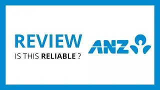 ANZ BANK : Test & Review in 2024 (is this bank reliable?)