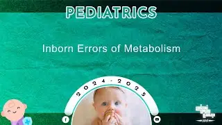 CBL 1: Inborn errors of amino acid metabolism; Pediatrics