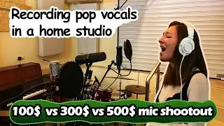 Recording Pro Sounding Pop Vocals in a Home Studio | 100$ vs 300$ vs 500$ Mic Shootout!