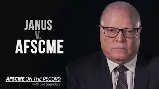 Janus v. AFSCME | On The Record | AFSCME Video