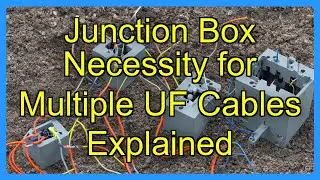 Junction Box Necessity for Multiple UF Cables Explained