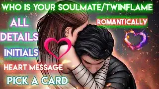 Apki Soulmate/Twinflame Kon Hai? ALL SIGNS 🍀 Detailed Reading♾Heart Message 💌 Initial 💕 Timeless ⏱️