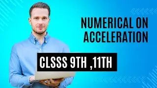 Acceleration and it's numerical for class 9th and || mdcat 2024 || Numericals on acceleration