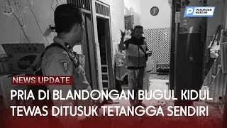 Pria di Blandongan Bugul Kidul Tewas Ditusuk Tetangga Sendiri