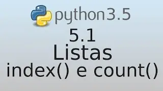 5.1 index() e count() (Parte 2) - Tutorial de Python 3 em português