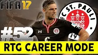 FIFA 17 | RTG Career Mode | #52 | CAPTAIN, LEADER, GOALSCORER!!!