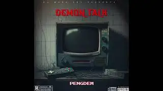 Pengdem - Demon Talk (Unruly Mafia)