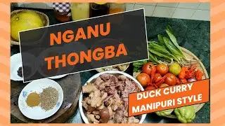 Nganu thongba - duck curry Manipuri style.