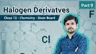 Haloalkanes Class 12 | Enantiomers, Racemic Mixture, Fisher Projection, SN Reactions & Lab Tests