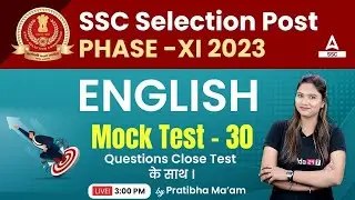 SSC Selection Post Phase 11 | English by Pratibha Singh | Mock Test | 30 Questions with Cloze Test