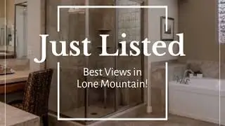 Just Listed Best Black Mountain Views 3 Bed Plus Den Stunning Home in Lone Mountain